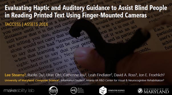 Evaluating Haptic and Auditory Directional Guidance to Assist Blind People in Reading Printed Text Using Finger-Mounted Cameras Teaser Image.